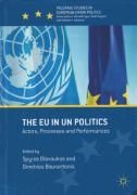Cover of The EU in UN Politics: Actors, Processes and Performances