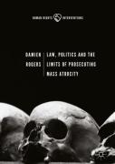 Cover of Law, Politics and the Limits of Prosecuting Mass Atrocity