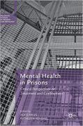 Cover of Mental Health in Prisons: Critical Perspectives on Treatment and Confinement