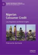 Cover of Nigerian Consumer Credit: Law, Regulation and Market Insights