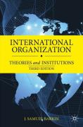 Cover of International Organization: Theories and Institutions
