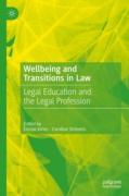 Cover of Wellbeing and Transitions in Law: Legal Education and the Legal Profession