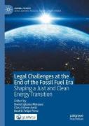Cover of Legal Challenges at the End of the Fossil Fuel Era: Shaping a Just and Clean Energy Transition