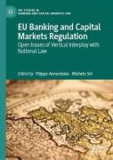 Cover of EU Banking and Capital Markets Regulation: Open Issues of Vertical Interplay with National Law