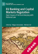 Cover of EU Banking and Capital Markets Regulation: Open Issues of Vertical Interplay with National Law (eBook)