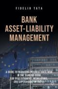 Cover of Bank Asset-Liability Management: A Guide to Managing Interest Rate Risk in the Banking Book for Practitioners, Regulators, and Supervisors in the EU