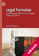 Cover of Legal Formulae: Exploring Legal Multi-words in English, Italian and French (eBook)