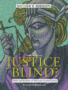 Cover of Justice Blind? Ideals and Realities of American Criminal Justice