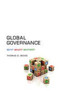 Cover of Global Governance: What? Why? Whither?