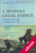 Cover of A Modern Legal Ethics: Adversary Advocacy in a Democratic Age (eBook)