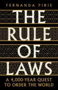 Cover of The Rule of Laws: A 4000-year Quest to Order the World
