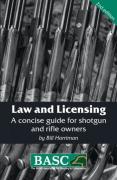 Cover of Law and Licensing: A Concise Guide for Shotgun and Rifle Owners