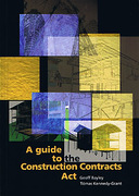 Cover of A Guide to the Construction Contracts Act (New Zealand)