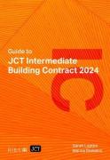 Cover of Guide to JCT Intermediate Building Contract: 2024