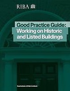 Cover of Good Practice Guide: Working on Historic and Listed Buildings