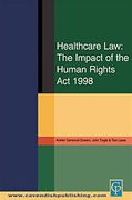 Cover of Healthcare Law: Impact of the Human Rights Act 1998