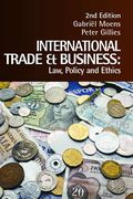 Cover of International Trade and Business: Law, Policy and Ethics