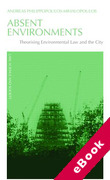 Cover of Absent Environments: Theorising Environmental Law and the City (eBook)