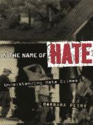 Cover of In the Name of Hate: Understanding Hate Crimes