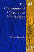 Cover of The Constitutional Corporation: Rethinking Corporate Governance