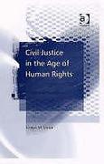 Cover of Civil Justice in the Age of Human Rights