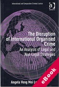 Cover of The Disruption of International Organised Crime: An Analysis of Legal and Non-legal Strategies (eBook)