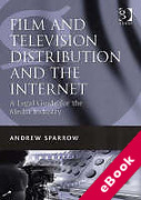 Cover of Film and Television Distribution and the Internet: A Legal Guide for the Media Industry (eBook)
