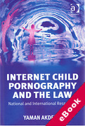 Cover of Internet Child Pornography and the Law: National and International Responses (eBook)