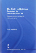 Cover of Right to Religious Freedom in International Law: Between group rights and individual rights
