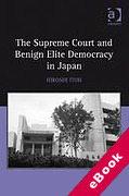Cover of The Supreme Court and Benign Elite Democracy in Japan (eBook)
