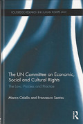 Cover of The UN Committee on Economic, Social and Cultural Rights: The Law, Process and Practice