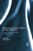 Cover of Re-conceiving Property Rights in the New Millennium: Towards a New Sustainable Land Relations Policy