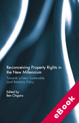 Cover of Re-conceiving Property Rights in the New Millennium: Towards a New Sustainable Land Relations Policy (eBook)