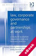 Cover of Law, Corporate Governance and Partnerships at Work: A Study of Australian Regulatory Style and Business Practice (eBook)