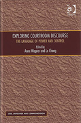 Cover of Exploring Courtroom Discourse: The Language of Power and Control