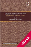 Cover of Exploring Courtroom Discourse: The Language of Power and Control (eBook)