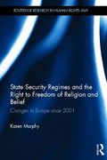 Cover of State Security Regimes and the Right to Freedom of Religion and Belief: Changes in Europe Since 2001