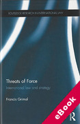Cover of Threats of Force: International Law and Strategy (eBook)