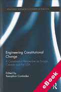 Cover of Engineering Constitutional Change: A Comparative Perspective on Europe, Canada and the USA (eBook)