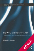Cover of The WTO and the Environment: Development of Competence Beyond Trade (eBook)
