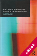 Cover of Public Health in International Investment Law and Arbitration (eBook)