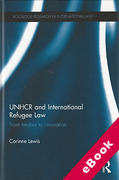 Cover of UNHCR and International Refugee Law: From Treaties to Innovation (eBook)