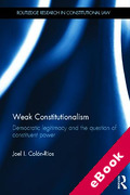 Cover of Weak Constitutionalism: Democratic Legitimacy and the Question of Constituent Power (eBook)