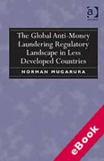 Cover of The Global Anti-Money Laundering Regulatory Landscape in Less Developed Countries (eBook)