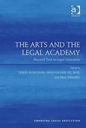 Cover of The Arts and the Legal Academy: Beyond Text in Legal Education