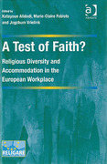 Cover of A Test of Faith? Religious Diversity and Accommodation in the European Workplace