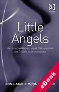 Cover of Little Angels: An International Legal Perspective on Child Discrimination (eBook)