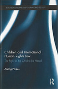 Cover of Children and International Human Rights Law: The Right of the Child to be Heard
