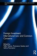 Cover of Foreign Investment, International Law and Common Concerns