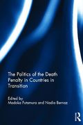 Cover of The Politics of the Death Penalty in Countries in Transition